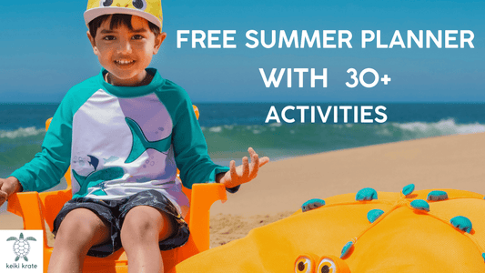 Enjoy Our Free Summer Planner With 30+ Exciting Activities For Kids - Keiki Krate